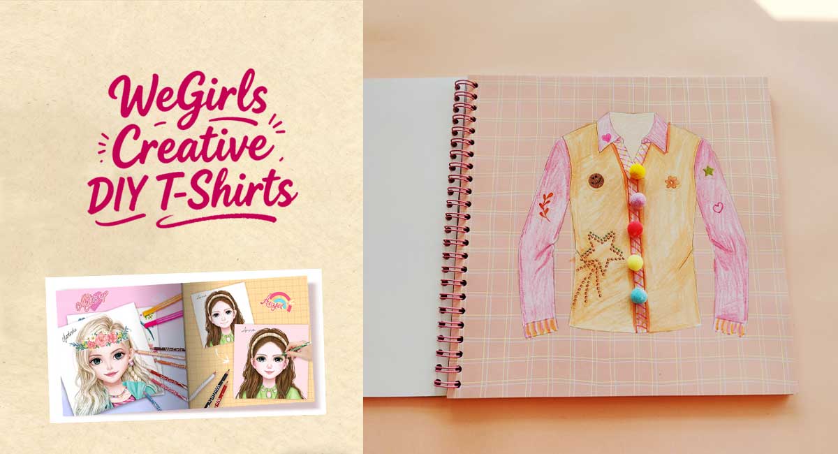 Let Your Kids’ Imagination Soar: WeGirls Creative DIY T-Shirts